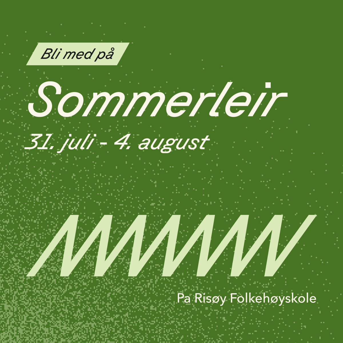 a green poster that says sommerleir 31. juli - 4. august